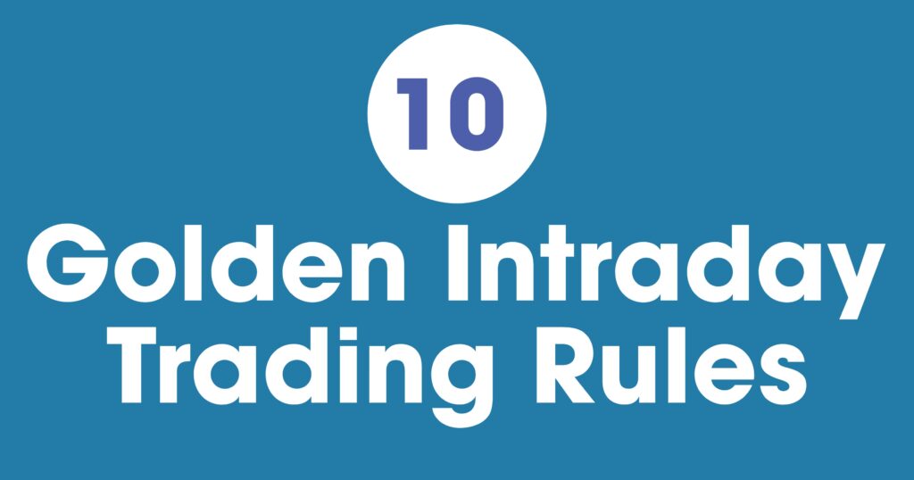 Intraday Trading Rules 